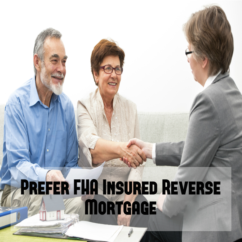 prefer-fha-insured-reverse-mortgage